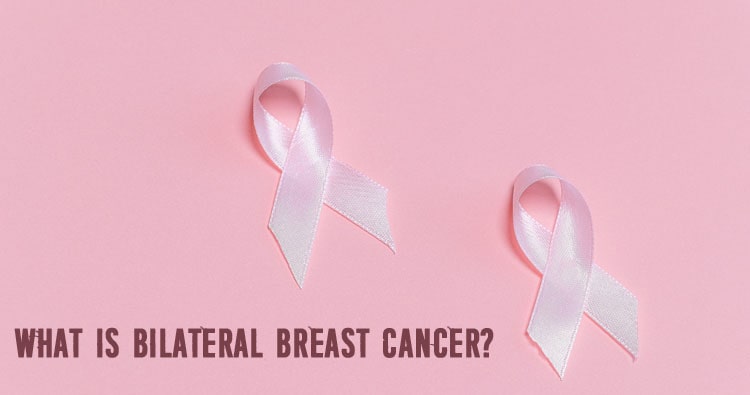 Bilateral Breast Cancer